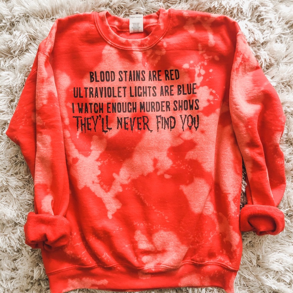 Bleached Blood Stains Are Red Crewneck Sweatshirt